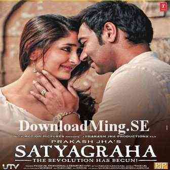 Satyagraha 2013 MP3 Songs