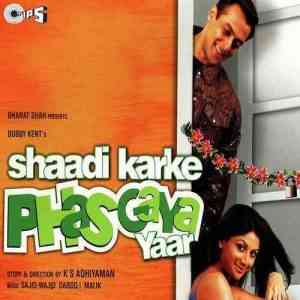 Shaadi Karke Phas Gaya Yaar 2006 MP3 Songs