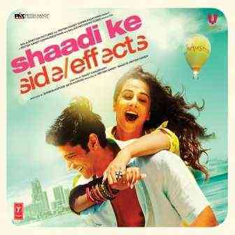 Shaadi Ke Side Effects 2014 MP3 Songs
