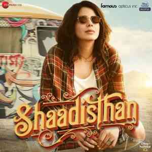 Shaadisthan 2021 MP3 Songs