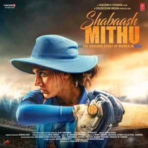 Shabaash Mithu 2022 MP3 Songs