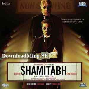 Shamitabh 2015 MP3 Songs