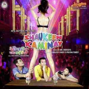 Shaukeen Kaminay 2016 MP3 Songs