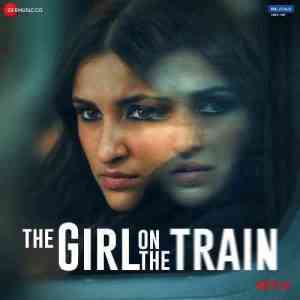 The Girl On The Train 2021 MP3 Songs Download