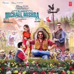 The Legend Of Michael Mishra 2016 MP3 Songs