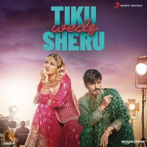 Tiku Weds Sheru 2023 MP3 Songs
