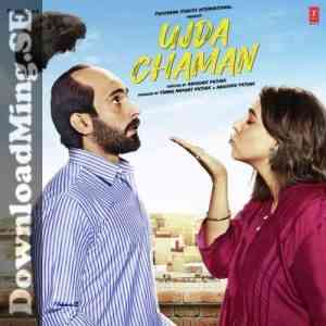 Ujda Chaman 2019 MP3 Songs
