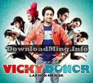 Vicky Donor 2012 MP3 Songs