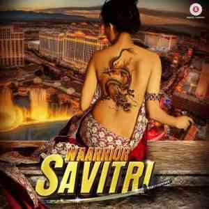 Waarrior Savitri 2016 MP3 Songs