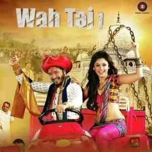 Wah Taj 2016 MP3 Songs