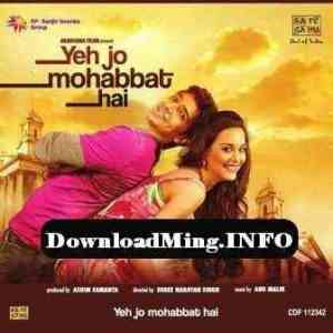 Yeh Jo Mohabbat Hai 2012 MP3 Songs