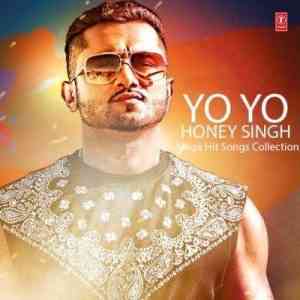 Yo Yo Honey Singh - All Time MP3 Hit Songs Collection 2017 MP3 Songs