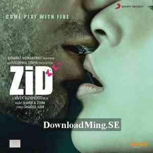 Zid 2014 MP3 Songs