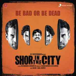 Shor In The City 2011 MP3 Songs