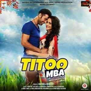 Titoo MBA 2014 MP3 Songs